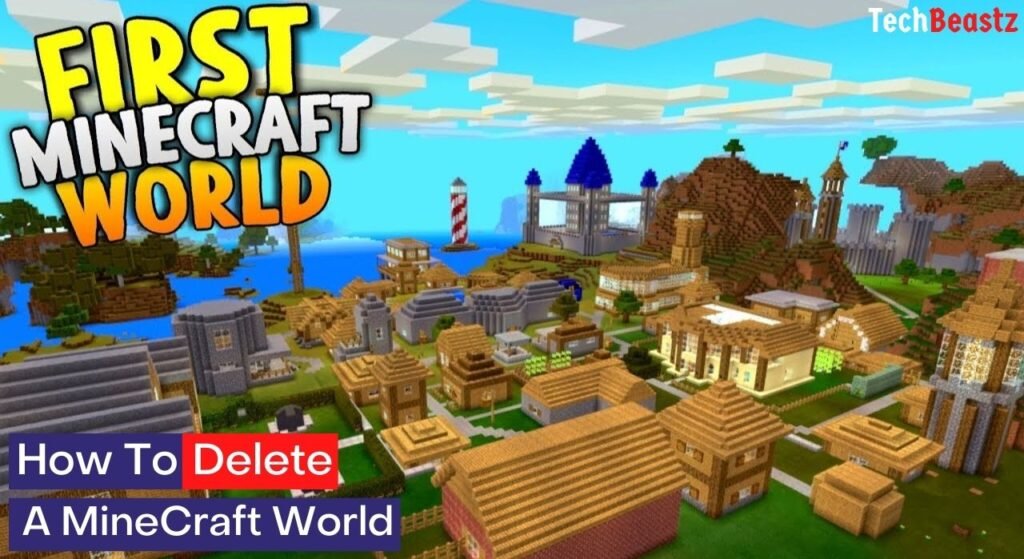 How Do You Delete A Minecraft World