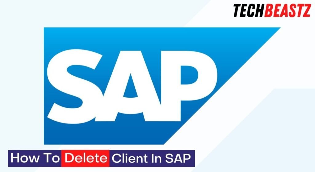 How To Delete Client In SAP