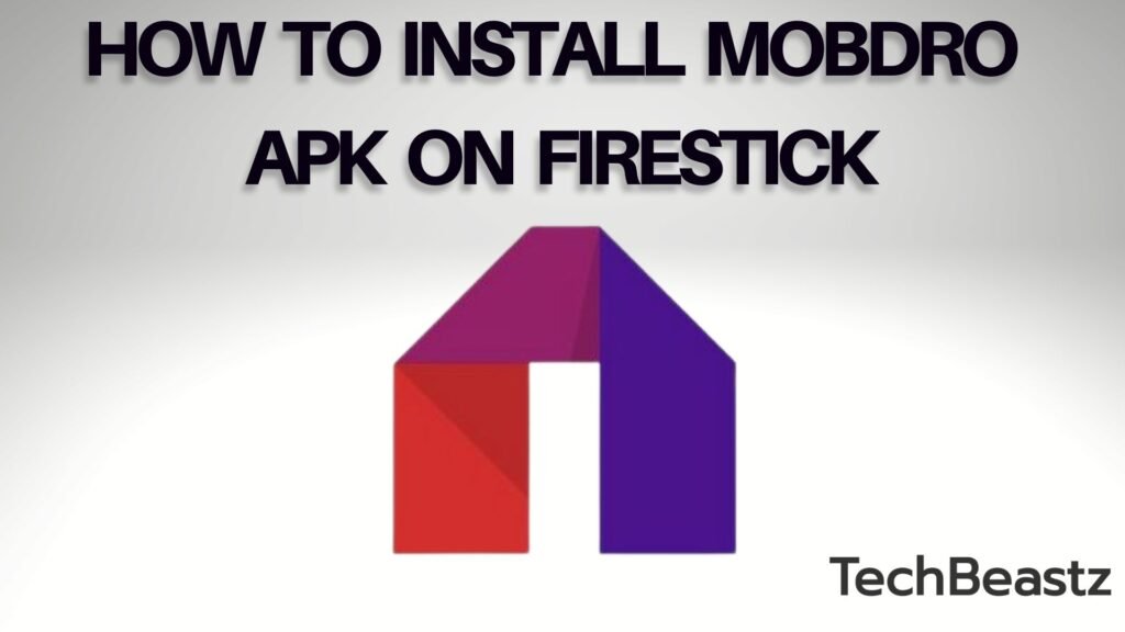 How to Install Mobdro on Firestick